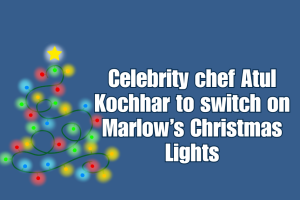Celebrity chef Atul Kochhar to switch on Marlow’s Christmas Lights